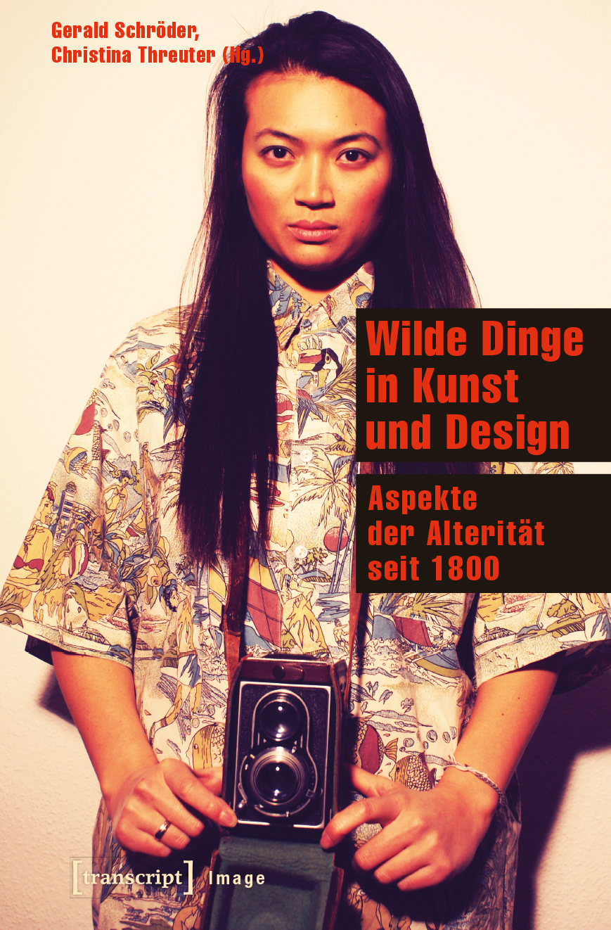Wilde Dinge in Kunst und Design [Wild Things in Art and Design]