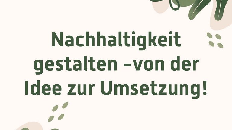 Projektförderung Nachhaltigkeit gestalten